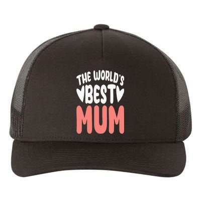 The World's Best Mum Mom Mother's Day Birthday Christmas Yupoong Adult 5-Panel Trucker Hat