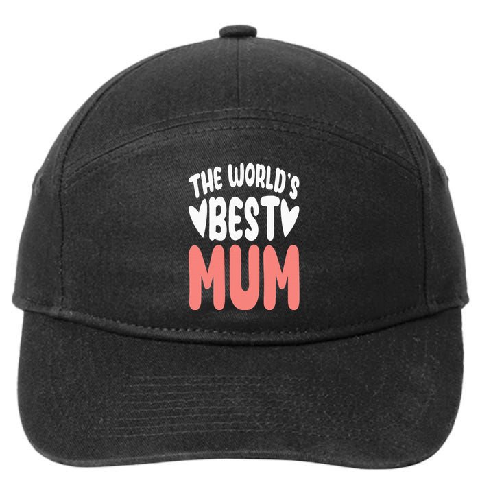 The World's Best Mum Mom Mother's Day Birthday Christmas 7-Panel Snapback Hat