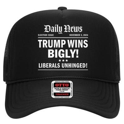 Trump Wins Bigly Headline Trump Wins 2024 Trump Won High Crown Mesh Back Trucker Hat