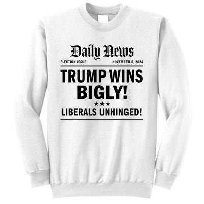 Trump Wins Bigly Headline Trump Wins 2024 Trump Victory Sweatshirt