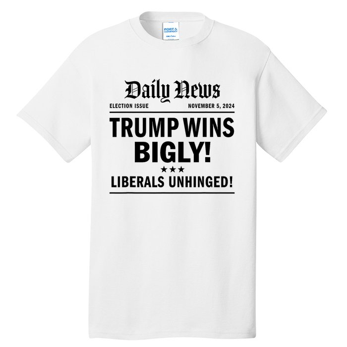 Trump Wins Bigly Headline Trump Wins 2024 Trump Victory Tall T-Shirt