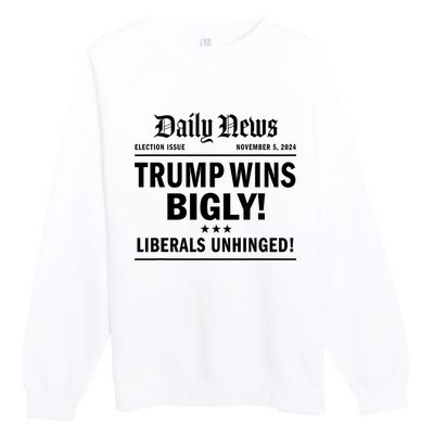 Trump Wins Bigly Headline Trump Wins 2024 Trump Victory Premium Crewneck Sweatshirt