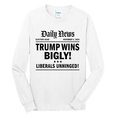 Trump Wins Bigly Headline Trump Wins 2024 Trump Victory Tall Long Sleeve T-Shirt