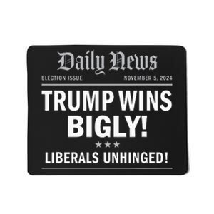 Trump Wins Bigly Headline Winner Trump 2024 Victory Mousepad