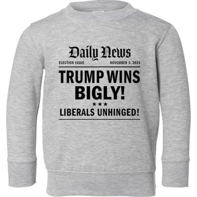 Trump Wins Bigly Headline Trump Wins 2024 Trump Victory Toddler Sweatshirt