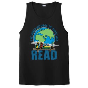 The World Belongs To Those Who Read Books Bookish Bookworm Gift PosiCharge Competitor Tank