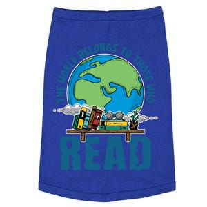 The World Belongs To Those Who Read Books Bookish Bookworm Gift Doggie Tank