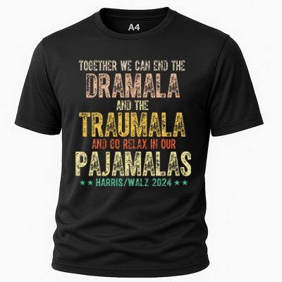 Together We Can End The Dramala And Traumala Pajama Funny Cooling Performance Crew T-Shirt