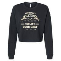 The Wolrds Coolest Sous Chef Comd Sous Chef Gift Cropped Pullover Crew