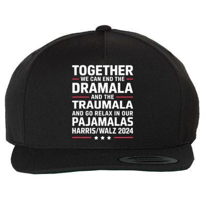 Together We Can End The Dramala And The Traumala Wool Snapback Cap