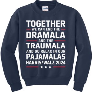 Together We Can End The Dramala And The Traumala Kids Sweatshirt