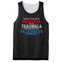 Together We Can End The Dramala And The Traumala Mesh Reversible Basketball Jersey Tank