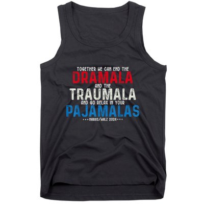 Together We Can End The Dramala And The Traumala Tank Top