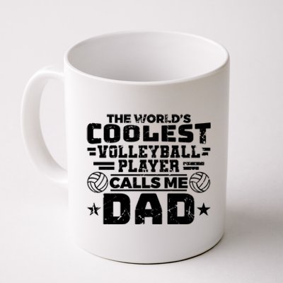 The Worlds Coolest Volleyball Player Calls Me Dad Gift Coffee Mug