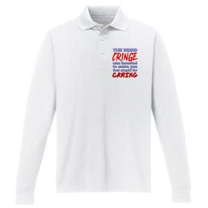 The Word Cringe Was Invented To Make You Feel Stupid For Caring Performance Long Sleeve Polo