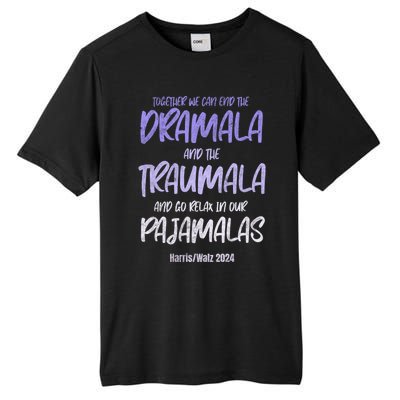 Together We Can End The Dramala And The Traumala Tall Fusion ChromaSoft Performance T-Shirt