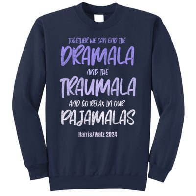 Together We Can End The Dramala And The Traumala Sweatshirt