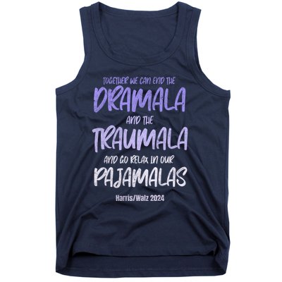 Together We Can End The Dramala And The Traumala Tank Top