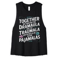 Together We Can End The Dramala And The Traumala Women's Racerback Cropped Tank