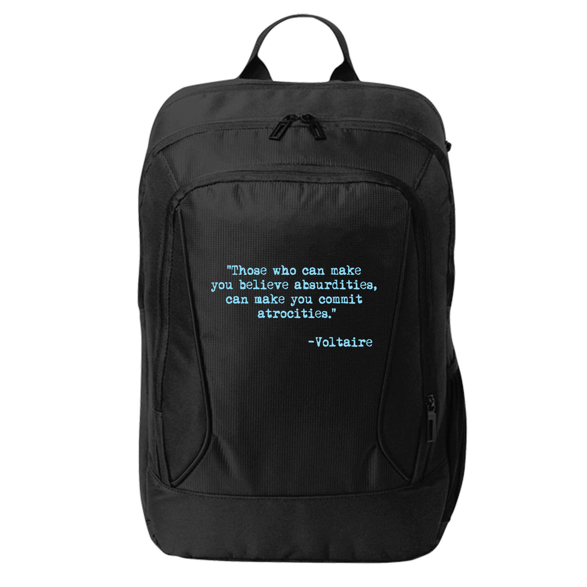 Those Who Can Make You Believe Absurdities... Voltaire City Backpack