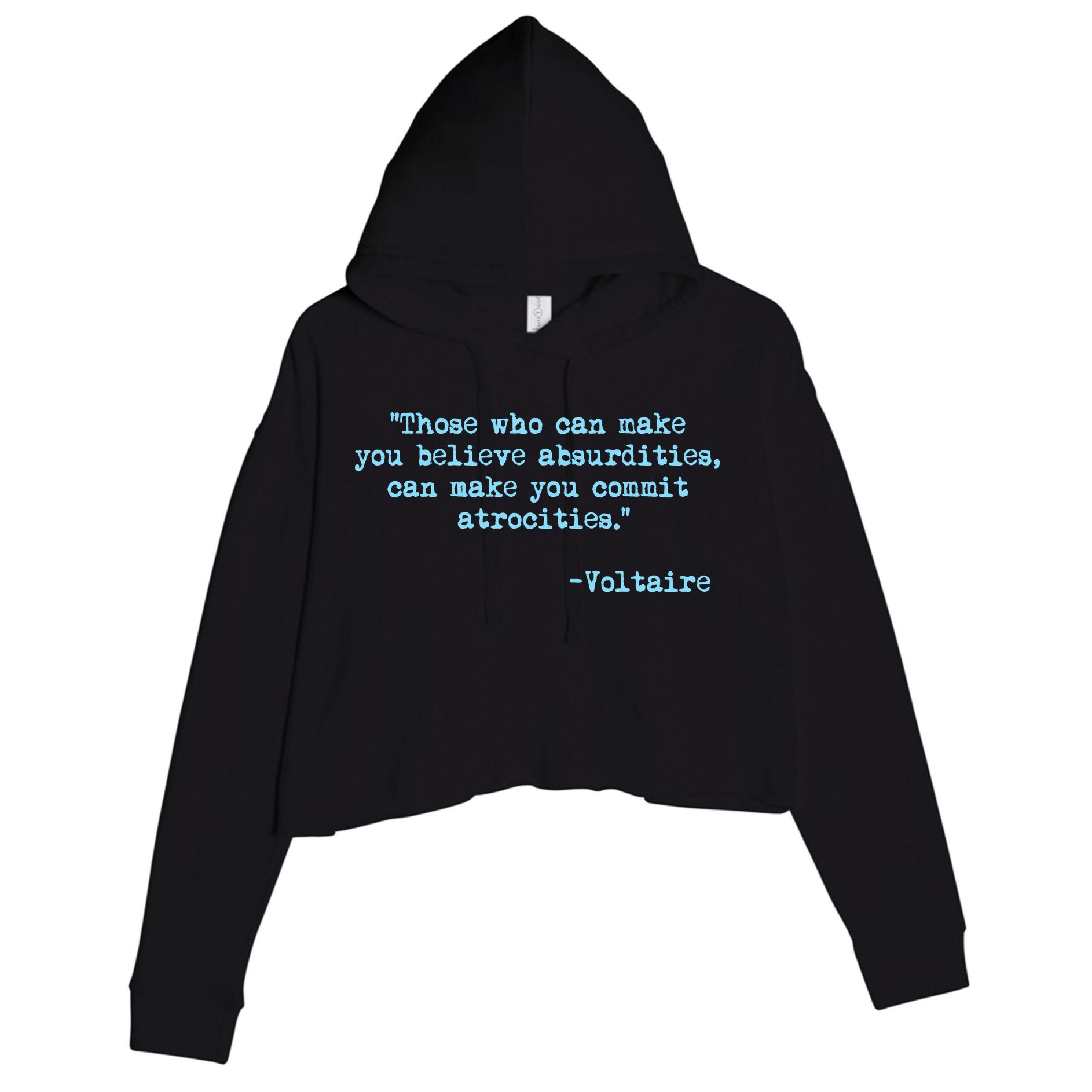 Those Who Can Make You Believe Absurdities... Voltaire Crop Fleece Hoodie