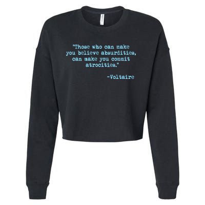 Those Who Can Make You Believe Absurdities... Voltaire Cropped Pullover Crew