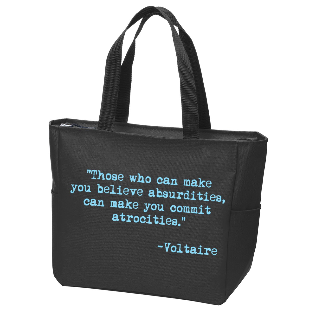 Those Who Can Make You Believe Absurdities... Voltaire Zip Tote Bag
