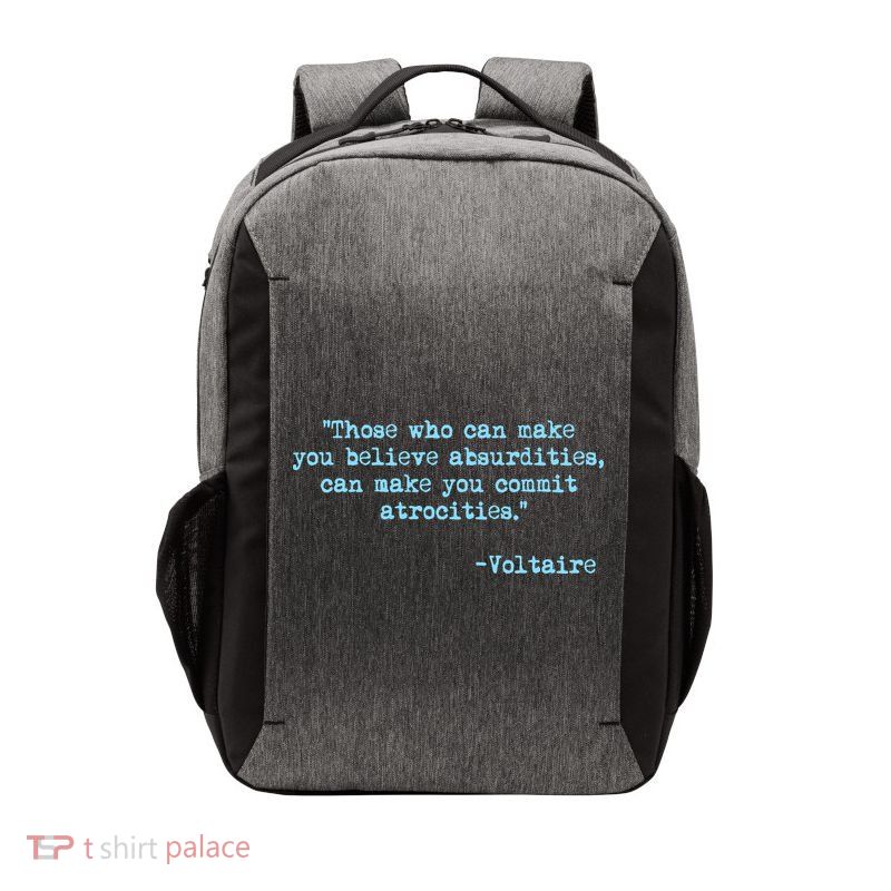 Those Who Can Make You Believe Absurdities... Voltaire Vector Backpack