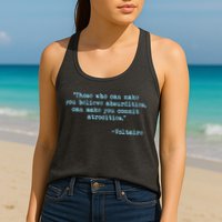 Those Who Can Make You Believe Absurdities... Voltaire Womens Tank Top