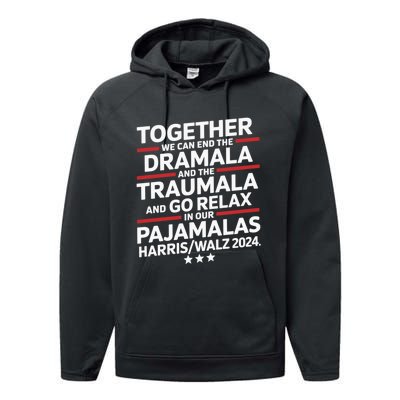 Together We Can End The Dramala And The Traumala Performance Fleece Hoodie