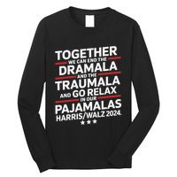 Together We Can End The Dramala And The Traumala Long Sleeve Shirt