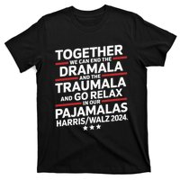 Together We Can End The Dramala And The Traumala T-Shirt