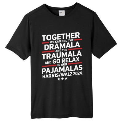 Together We Can End The Dramala And The Traumala Tall Fusion ChromaSoft Performance T-Shirt