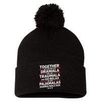 Together We Can End The Dramala And The Traumala Pom Pom 12in Knit Beanie