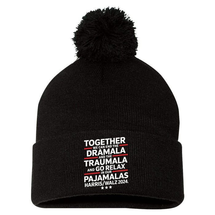 Together We Can End The Dramala And The Traumala Pom Pom 12in Knit Beanie