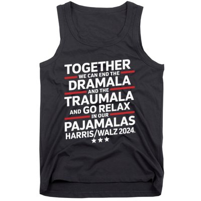 Together We Can End The Dramala And The Traumala Tank Top