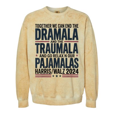 Together We. Can End The Dramala And The Traumala Colorblast Crewneck Sweatshirt