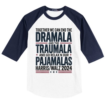 Together We. Can End The Dramala And The Traumala Baseball Sleeve Shirt