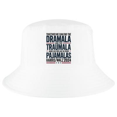 Together We. Can End The Dramala And The Traumala Cool Comfort Performance Bucket Hat