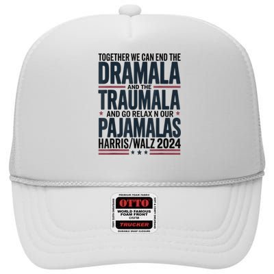 Together We. Can End The Dramala And The Traumala High Crown Mesh Back Trucker Hat