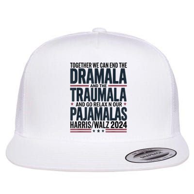 Together We. Can End The Dramala And The Traumala Flat Bill Trucker Hat