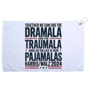 Together We. Can End The Dramala And The Traumala Grommeted Golf Towel