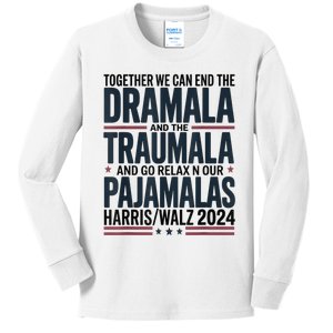 Together We. Can End The Dramala And The Traumala Kids Long Sleeve Shirt