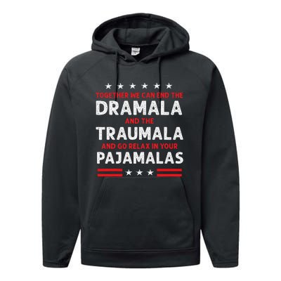 Together We Can End The Dramala And The Traumala Performance Fleece Hoodie