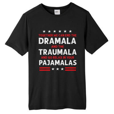 Together We Can End The Dramala And The Traumala Tall Fusion ChromaSoft Performance T-Shirt