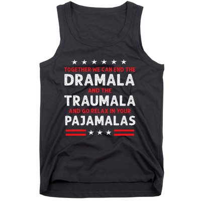 Together We Can End The Dramala And The Traumala Tank Top