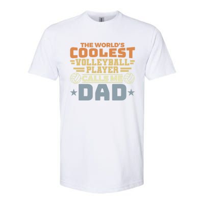 The Worlds Coolest Volleyball Player Calls Me Dad Great Gift Softstyle CVC T-Shirt