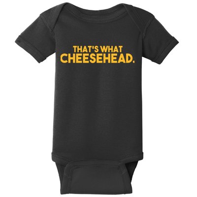 That's What Cheesehead Baby Bodysuit