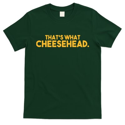 That's What Cheesehead T-Shirt