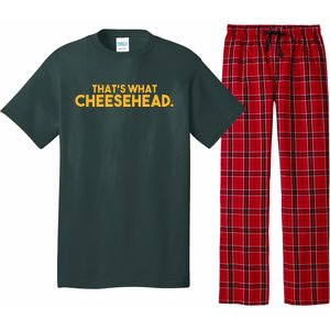 That's What Cheesehead Pajama Set